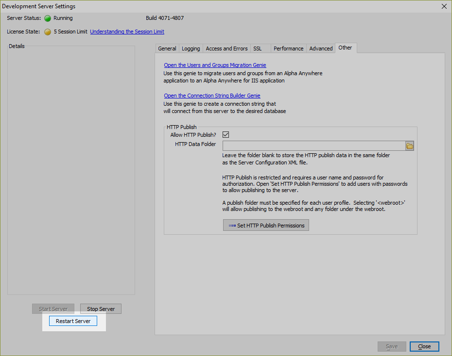 Start or restart the server. The Server must be running in order to publish an application using HTTP Publish.